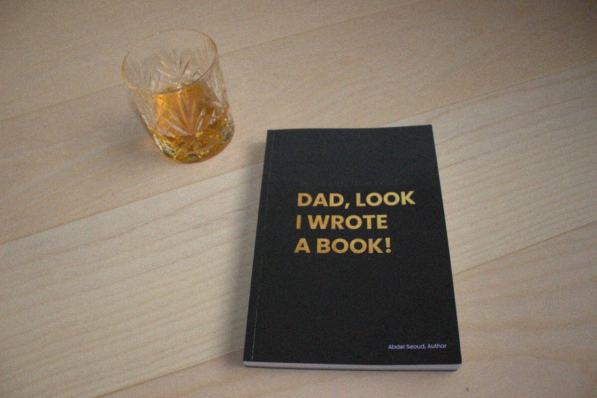 Dad, Look – I Wrote A Book!: the only copy of the book